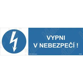Kancelář Vypni v nebezpečí, plast 150 x 50 x 0,5 mm