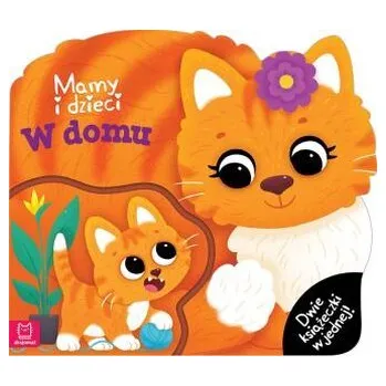 Mamy i dzieci w domu. Dwie książeczki w jednej - Agata Kaczyńska