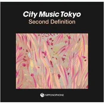 Zahraniční hudba 2LP City Music Tokyo Second Definition / Various: City Music Tokyo Second Definition / Various 2026