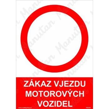 Kancelář Zákaz vjezdu motorových vozidel, plast 148 x 210 x 2 mm A5