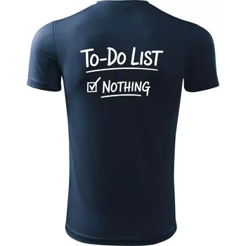 To-Do List - Nothing - Pánské triko Fantasy sportovní (dresovina) - 3XL ( Námořní modrá (velmi tmavá - téměř černá) )