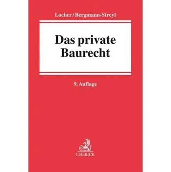 Das private Baurecht - Locher, Horst