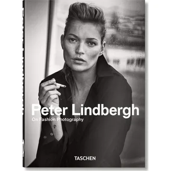 Umění Peter Lindbergh - ON FASHION PHOTOGRAPHY