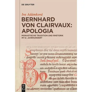Bernhard von Clairvaux: Apologia - Adámková, Iva