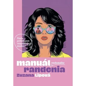 Manuál vedomého randenia - Lipová Zuzana