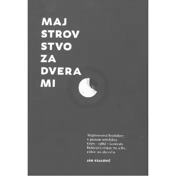 Populárně naučná literatura pro dospělé Majstrovstvo za dverami - Ján Kralovič