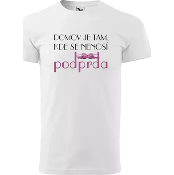 Pánské tričko Sablio Tričko s potiskem Domov je tam, kde se nenosí podprda - bílé L