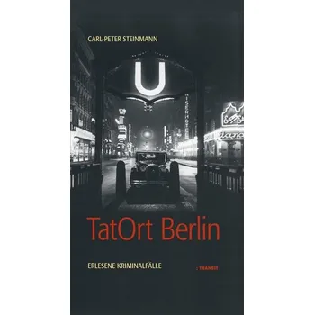 TatOrt Berlin - Steinmann, Carl-Peter