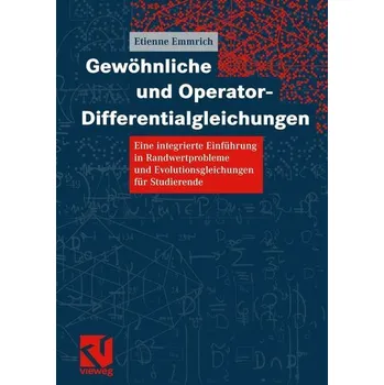 Matematika Gewöhnliche und Operator-Differentialgleichungen - Emmrich, Etienne