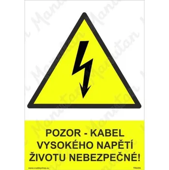 Kancelář Pozor kabel vysokého napětí životu nebezpečno, plast 210 x 297 x 2 mm A4