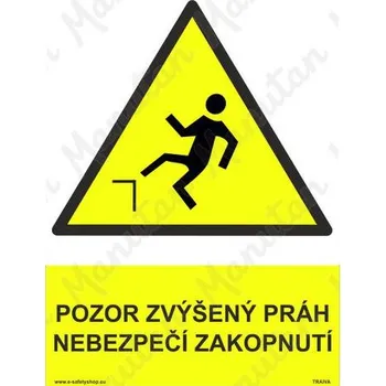 Kancelář Pozor zvýšený práh nebezpečí zakopnutí, plast 297 x 420 x 0,5 mm A3