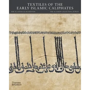 Učebnice Textiles of the Early Islamic Caliphates - Sokoly, Jochen