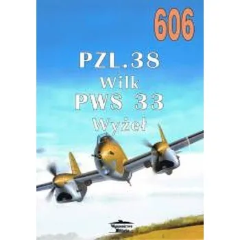 PZL.38 Wilk PWS 33 Wyżeł 606 - Janusz Ledwoch