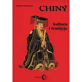Chiny kultura i tradycje - Ewa Siemieniec-Gołaś, Agata Pawlina
