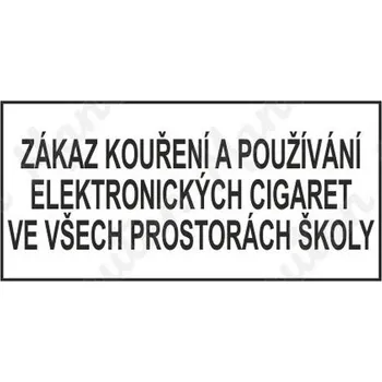 Kancelář Zákaz kouření a používání elektronických cigaret v prostorách školy, plast 148 x 75 x 0,5 mm