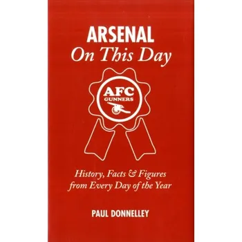 Arsenal on This Day - Donnelley, Paul