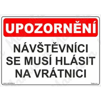 Kancelář Návštěvníci se musí hlásit na vrátnici, plast 297 x 210 x 0,5 mm A4