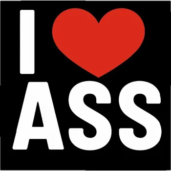 Samolepicí dekorace na vozidlo SAMOLEPKA na Auto | I LOVE ASS SEXY SMĚŠNÁ VLEPKA FUN 12x12cm
