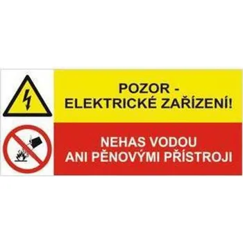 Kancelář Informační bezpečnostní tabulka - Pozor - elektrické zařízení, nehas vodou ani pěnovými přístroji, samolepicí fólie
