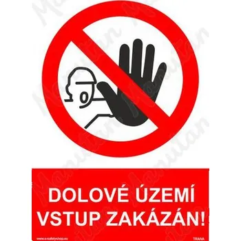 Kancelář Dolové územi vstup zakázán, plast 210 x 297 x 0,5 mm A4