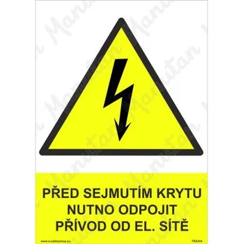 Kancelář Před sejmutím krytu nutno odpojit přívod od el. sítě, samolepka 210 x 297 x 0,1 mm A4