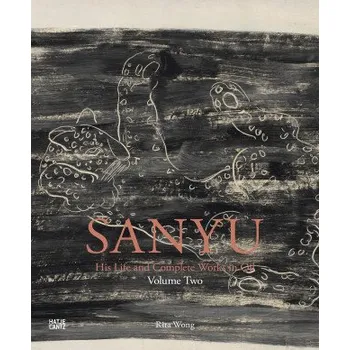 Umění SANYU: His Life and Complete Works in Oil – Rita Wong (EN)