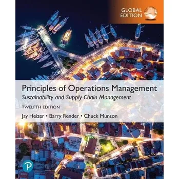 Cizí jazyk Principles of Operations Management: Sustainability and Supply Chain Management, Global Edition + MyLab Operations Management with Pearson eText - Heizer, Jay a Render, Barry a Munson, Chuck