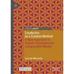 Crealectics as a Creative Method - de Miranda, Joao Luis