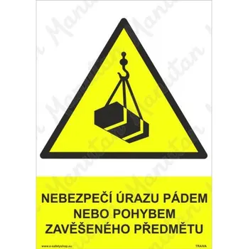Nebezpečí úrazu pádem nebo pohybem zavěšeného předmětu, plast 210 x 297 x 0,5 mm A4