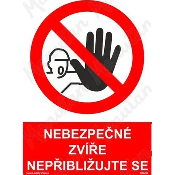 Nebezpečné zvíře nepřibližujte se, plast 210 x 297 x 2 mm A4