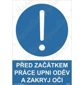 Kancelář Před začátkem práce upni oděv a zakryj oči, plast 210 x 297 x 0,5 mm A4
