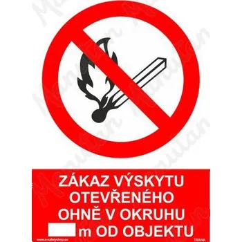 Kancelář Zákaz výskytu otevřeného ohně v okruhu m od objektu, plast 210 x 297 x 0,5 mm A4