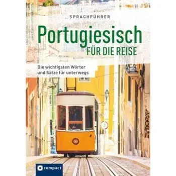 Sprachführer Portugiesisch für die Reise - Rafael Humberto, Silveira