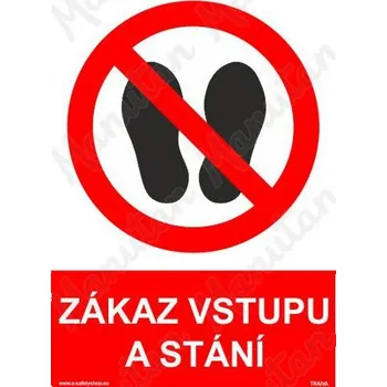 Kancelář Zákaz vstupu a stání, plast 210 x 297 x 2 mm A4