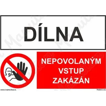 Kancelář Dílna nepovolaným vstup zakázán, plast 210 x 148 x 0,5 mm A5