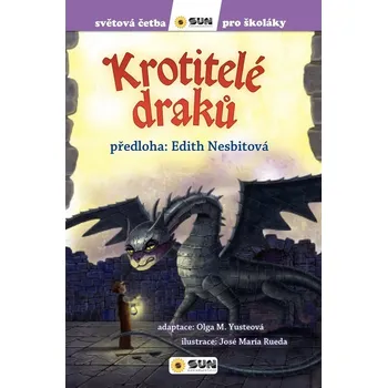 Krotitelé draků - Světová četba pro školáky
