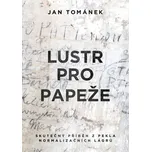 Lustr pro papeže - Jan Tománek (2019) [E-kniha]