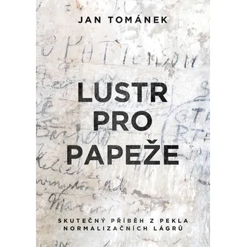Lustr pro papeže - Jan Tománek (2019, vázaná), e-kniha