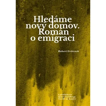 Hledáme nový domov - Robert Grötzsch