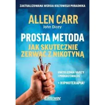 Prosta metoda jak skutecznie zerwać z nikotyną - Dicey, John