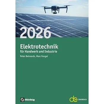 Jahrbuch für das Elektrohandwerk / Elektrotechnik für Handwerk und Industrie 2026 - Behrends, Peter