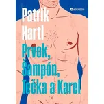 Prvok, Šampón, Tečka a Karel - Patrik…