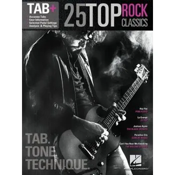 25 Top Rock Classics - Tab. Tone. Technique.: Tab+ – Hal Leonard Publishing Corporation (EN)