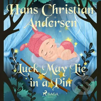 Luck May Lie in a Pin (EN) - Hans Christian Andersen Saga Egmont