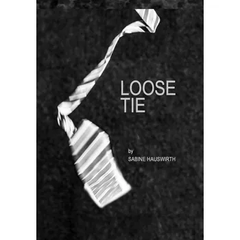LOOSE TIE - Hauswirth, Sabine