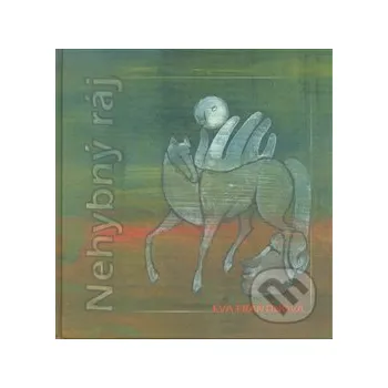 Poezie Nehybný ráj - Eva Frantinová