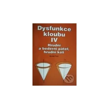 Dysfunkce kloubu IV. - Miroslav Tichý Nakladatelství Miroslav Tichý