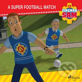 Fireman Sam - A Super Football Match (EN) - Mattel Saga Egmont