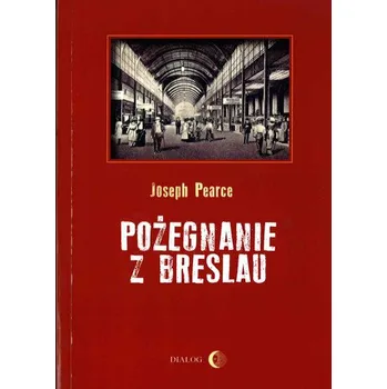 Pożegnanie z Breslau - Pearce Joseph
