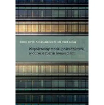 Współczesny model pośrednictwa w obrocie... - IWONA FORYŚ